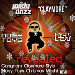 Jordy Dazz vs PSY - Gangnam Claymore Style (Noisy Toys Christmas Mashup)