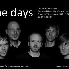 The Days- 'Fly' LIVE at The Redroom, Oakwood Hotel, Glossop 14/12/12