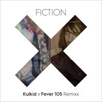 The xx - Fiction (Kulkid & Fever 105 Remix)