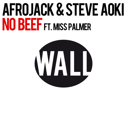 Stream Afrojack & Steve Aoki - No Beef feat. Miss Palmer by Afrojack |  Listen online for free on SoundCloud