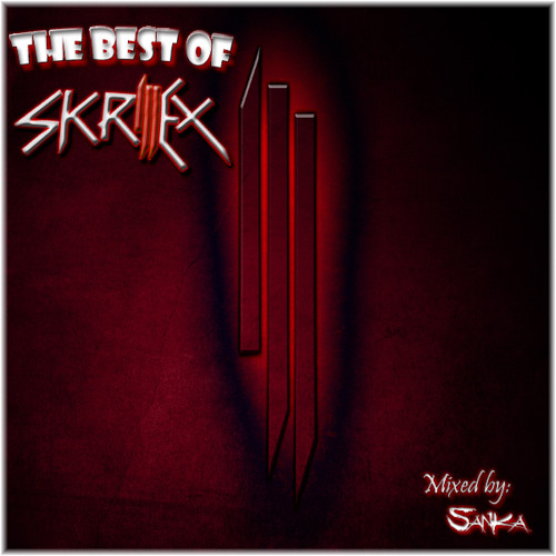Skrillex - The Best Of Skrillex Vol.1 Skrillex - The Best Of Skrillex Vol.1