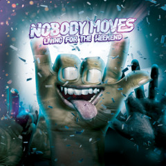 05. Nobody Moves x Hősök - A-do-gat