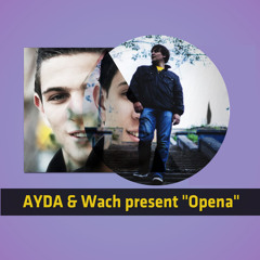 AYDA & Wach - Opena (Venus Mix)