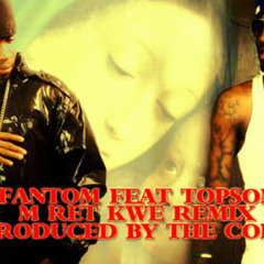 Fantom Feat. Topson-M Ret Kwè Remix