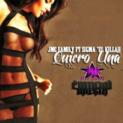 Jmc Family Ft. Sigma 'El Killah' -Quiero una Gatita (Official Remix)
