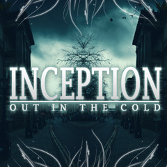 8.Inception - When We're Gone [Offical] OUT IN THE COLD E.P [Recorded Mixed & Masterd By FUTV]