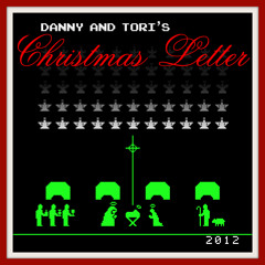 Danny and Tori's Christmas Letter