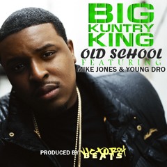 Big Kuntry King - Old School (Feat. Mike Jones & Young Dro) [Victor BeatMaker Remix]