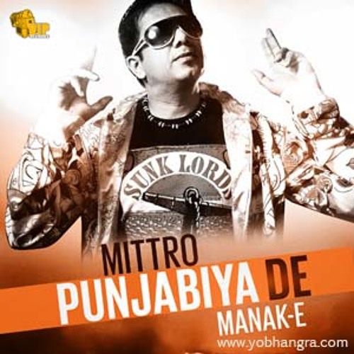 Manak-E - Mittro Punjabiya De