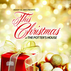 The Greatest Love Story feat John  Jontez  Montes from Bishop T.D.Jakes This Christmas album