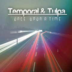Temporal & Tülpa - Once Upon A Time