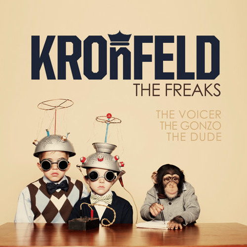 Kronfeld - The Freaks - Preview - Out @ Beatport