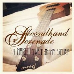 Secondhand Serenade - A Twist In My Story (2012 A Naked Twist In My Story Acoustic)