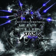 02-excision and downlink-heavy artillery (androa remix)