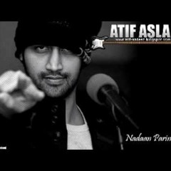 Naadan Parindey By Atif Aslam