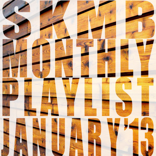 SKMB January Playlist
