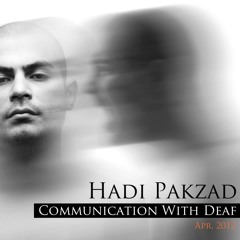 Hadi Pakzad - Communication With The Deaf