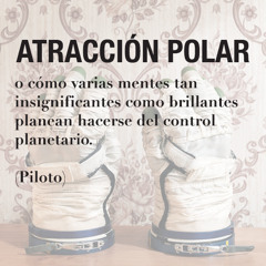 Atracción Polar - piloto