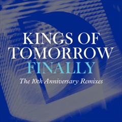 Kings of Tomorow  Finally (B-sensual vs No!End Festival Mix)