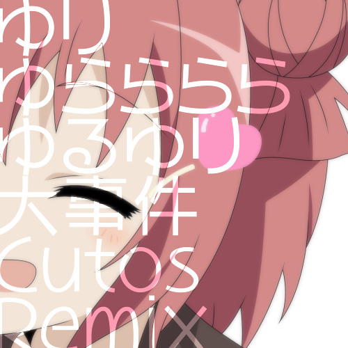 Stream ゆりゆららららゆるゆり大事件 Cutos Remix Dl In Description By Cutos Listen Online For Free On Soundcloud