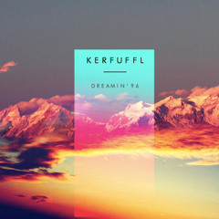 KERFUFFL - DREAMIN '96