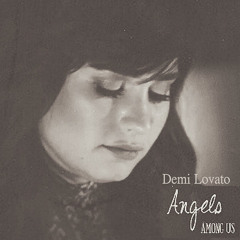 Angels Among Us - Demi Lovato