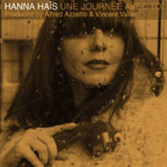 Hanna Hais - Une Journè (dj Fopp and Walterino Philly Mix)