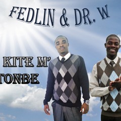 Fedlin & Dr. W - Pa Kite M' Tonbe