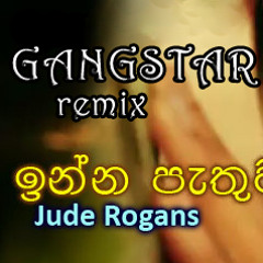 Laga Inna Pathuwata remix By Dj GANGSTAR