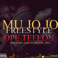 Mu Jo Jo Freestyle (prod by PrinceBoom) - Ope Teflon(2012)