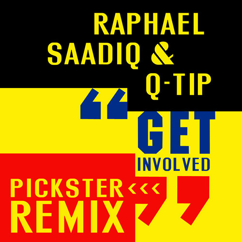 PARTY | Raphael Saadiq Feat. Q-Tip - Get Involved (Pickster Remix)