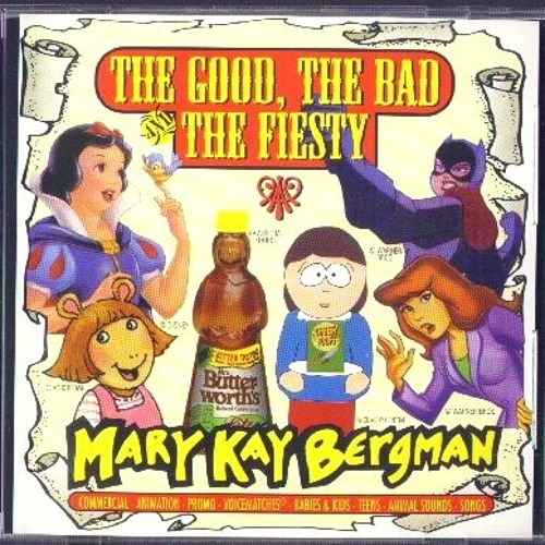 Stream Doreen Mulman Listen To Mary Kay Bergman The Good The Bad The Feisty Playlist Online For Free On Soundcloud