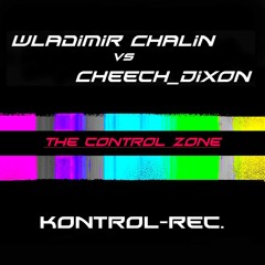 Wladimir Chalin Vs Cheech_Dixon - The Zone