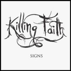 Killing Faith - Signs