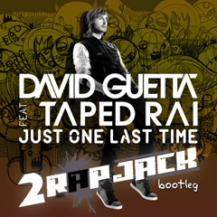 Just One Last Time ft. Taped Rai (2Rap Jack Bootleg)