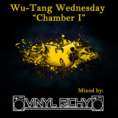 Vinyl Richy - Wu-Tang Wednesday - Chamber 1 (72 Minute. Wu Mix) [FREE D/L]