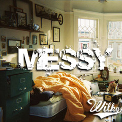 Wilky - Messy