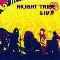 Hilight tribe live