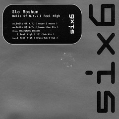 Slo Moshun - Bells Of NY (Summertime Mix Re-Edit!)