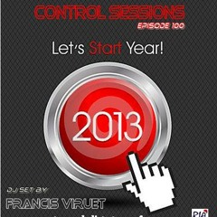 Control Sessions Episode 100 (27-12-2012)  Con Francis Viruet