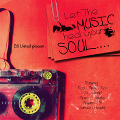 BII United - Let The Music Heal Your Soul