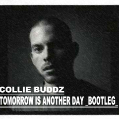 Collie Buddz  Tomorrow is Another Day   Hi-enz BOOTLEG