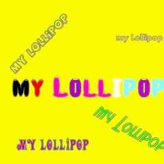 my Lollipop