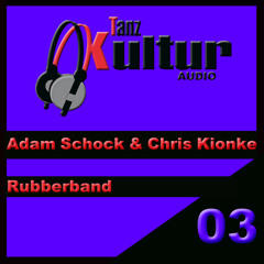 Adam Schock & Chris Kionke "Rubberband/ Alex Dior Remix" supported @ You FM Clubnight