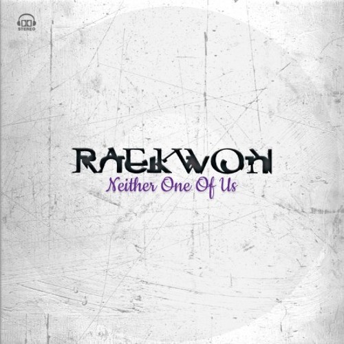 Raekwon - Neither One Of Us Freestyle
