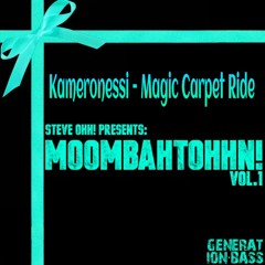 Kameronessi - Magic Carpet Ride (Original) *Generation Bass*