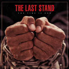 The Last Stand "Opportunities Lost & Found" LP Version
