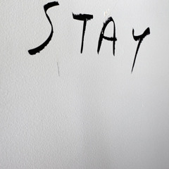 Stay