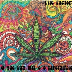 File Factory - O que Faz mal é o Papelzinho