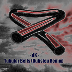 Tubular Bells (Dubstep Remix)